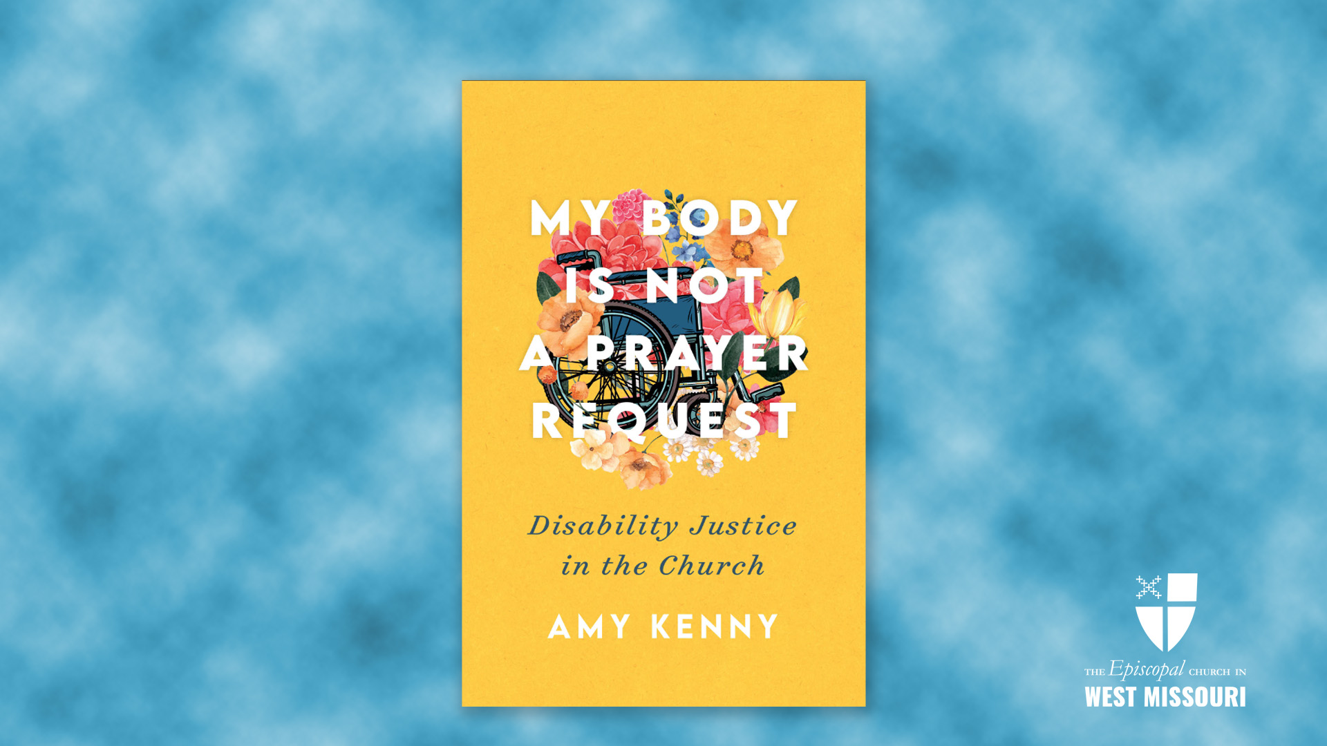 Book review: My Body is Not a Prayer Request; disability justice in the church