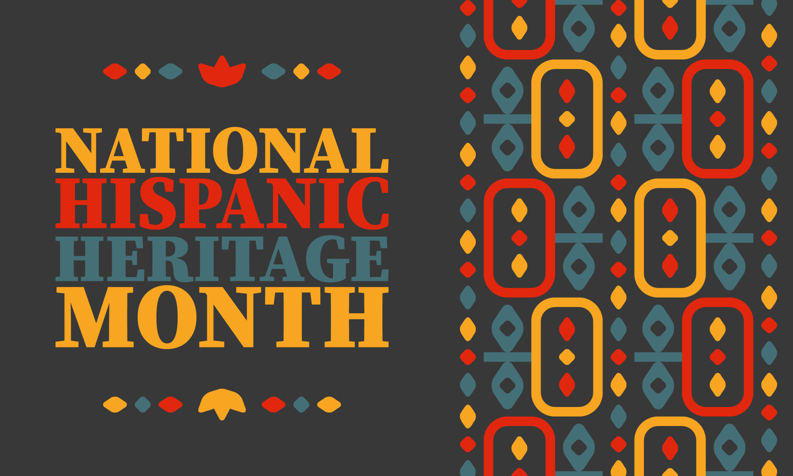 Celebrating National Hispanic Heritage Month