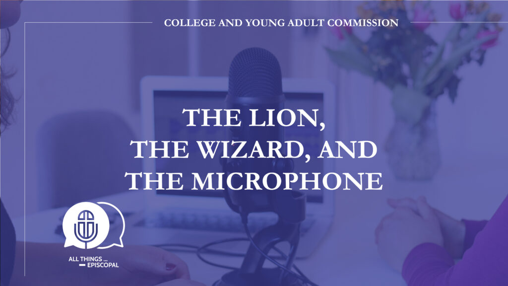 The Lion the Wizard and the Microphone