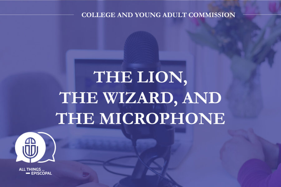 The Lion the Wizard and the Microphone